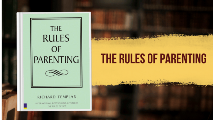 The Rules of Parenting by Richard Templar