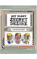 My Most Secret Desire