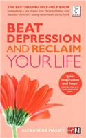 Beat Depression and Reclaim Your Life