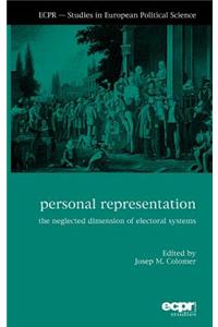 Personal Representation: The Neglected Dimension Of Electoral Systems