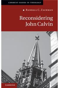 Reconsidering John Calvin