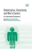 Globalization, Uncertainty And Mens Careers