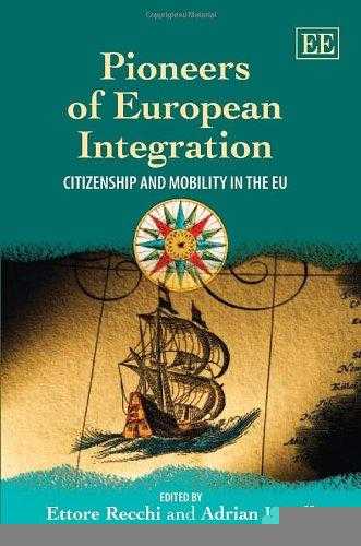 Pioneers Of European Integration