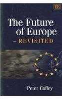 The Future Of Europe   Revisited
