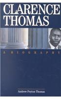 Clarence Thomas: A Biography