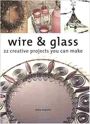 Wire And Glass