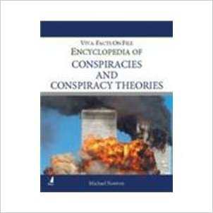 The Encyclopedia Of Conspiracies And Conspiracy Theories