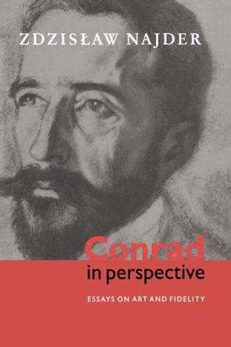Conrad In Perspective: Essays On Art And Fidelity
