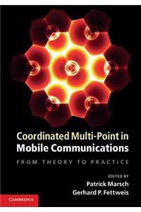 Coordinated Multi Point In Mobile Communications: From Theory To Practice