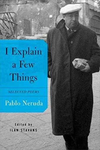 I Explain A Few Things: Selected Poems