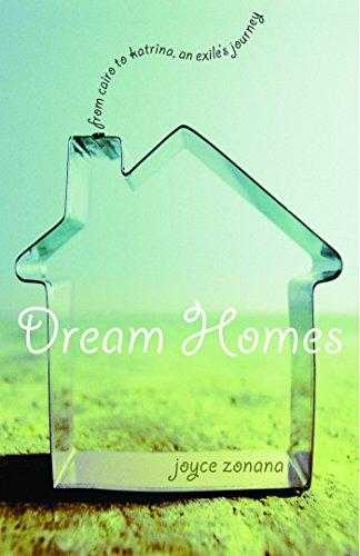 Dream Homes: From Cairo To Katrina, An Exiles Journey