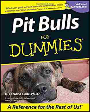 Pit Bulls For Dummies