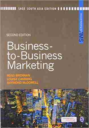 Business to Business Marketing: A Strategic Approach