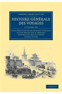Histoire Generale Des Voyages Par Dumont Durville, Dorbigny, Eyries Et A. Jacobs   4 Volume Set