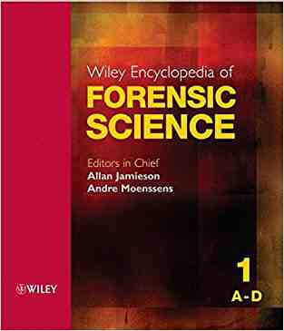 Wiley Encyclopedia of Forensic Science, 5 Volume Set