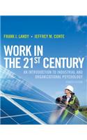 Work in the 21st Century: An Introduction to Industrial and Organizational Psychology