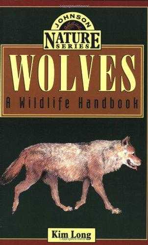 Wolves: A Wildlife Handbook