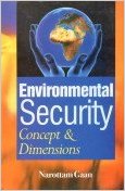 Environmental Security: Concept And Dimensons