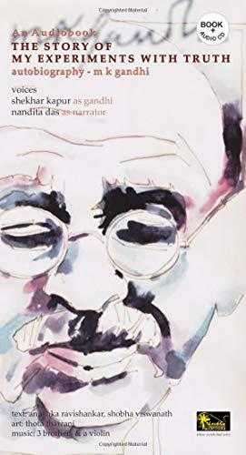 The Story Of My Experiment With Truth   Mahatma Ghandhi