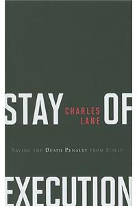 Stay Of Execution: Saving The Death Penalty From Itself