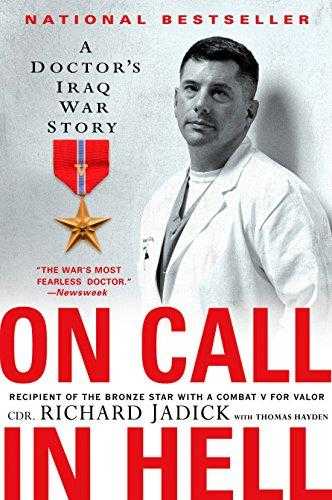 On Call In Hell: A Doctors Iraq War Story