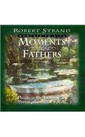 Moments For Fathers