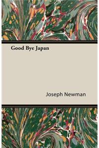 Good Bye Japan