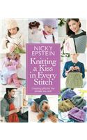Knitting A Kiss In Every Stitch: Creating Gifts For The People You Love