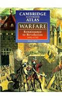 The Cambridge Illustrated Atlas Of Warfare: Renaissance To Revolution, 1492 1792