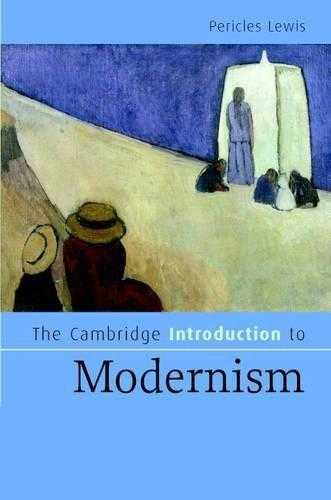 The Cambridge Introduction To Modernism