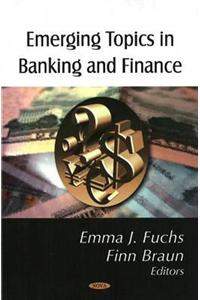 Emerging Topics In Banking & F
