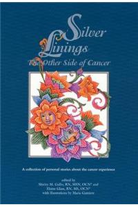 Silver Linings: The Other Side Of Cancer