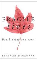 Fragile Lives