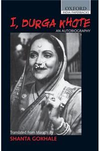 I, Durga Khote: An Autobiography