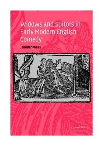 Widows And Suitors In Early Modern English Comedy
