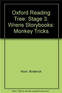 Oxford Reading Tree: Stage 3: Wrens Storybooks: Monkey Tricks