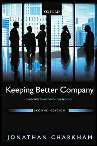 Keeping Better Company: Corporate Governance Ten Years On
