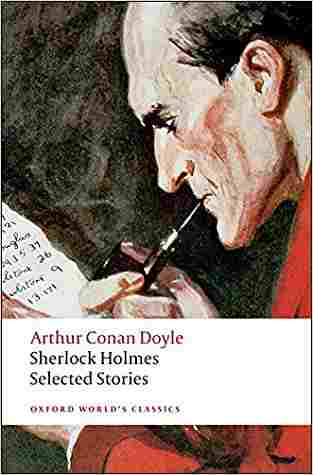 Sherlock Holmes: Selected Stories