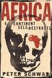 Africa: A Continent Self Destructs