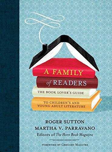 A Family Of Readers: The Book Lovers Guide To Childrens And Young Adult Literature