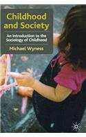 Childhood And Society: An Introduction To The Sociology Of Childhood