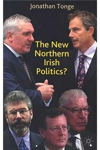 The New Northern Ireland Politics