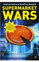Supermarket Wars: Global Strategies For Food Retailers