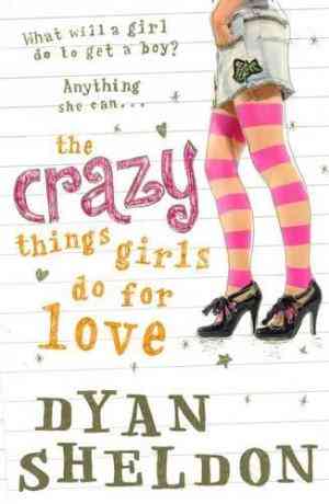 Crazy Things Girls Do For Love