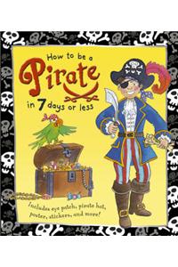 How To Be A Pirate In 7 Days Or Less