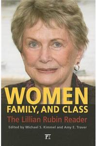 Women, Family, And Class: The Lillian Rubin Reader