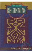 In the Beginning: Introduction to Archaeology