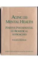 Aging Mental Health: Positive Psychological And Biomedical Approaches