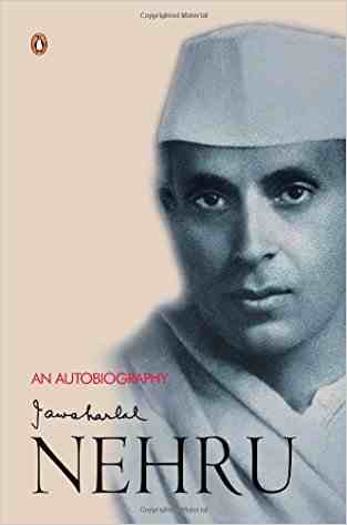 An Autobiography: Jawaharlal Nehru