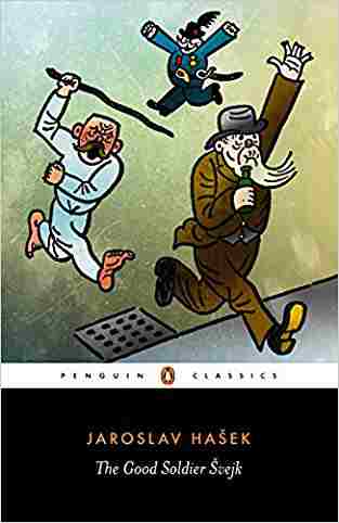 The Good Soldier Svejk: And His Fortunes In The World War